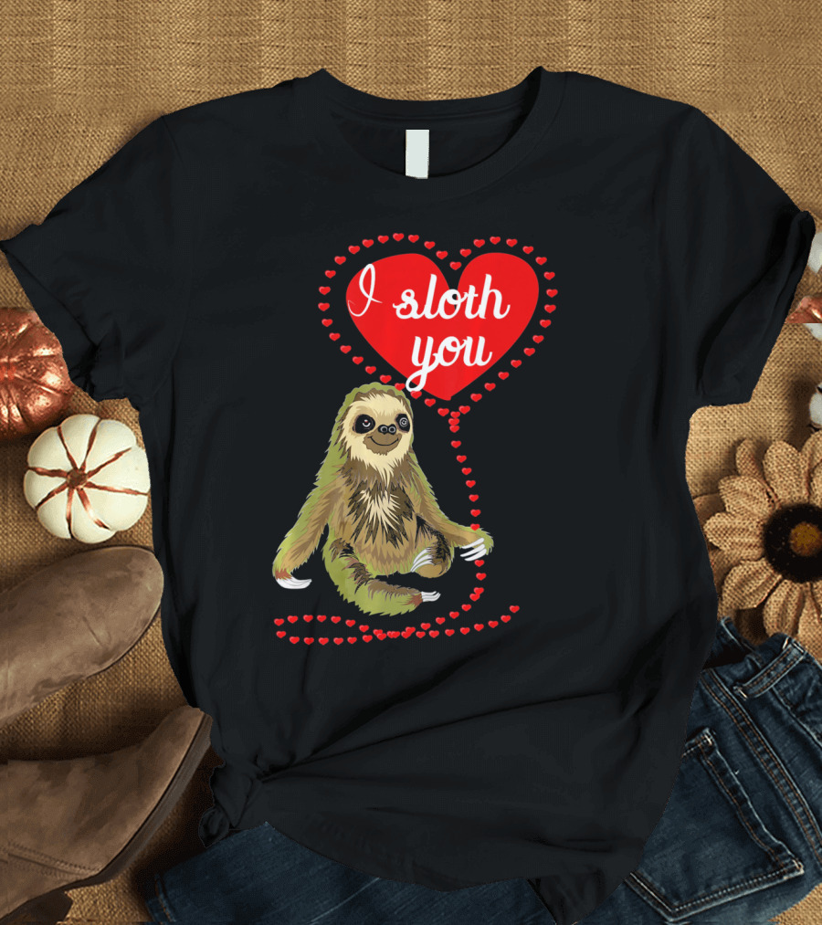 I Sloth You Heart Spirit Animal T-Shirt