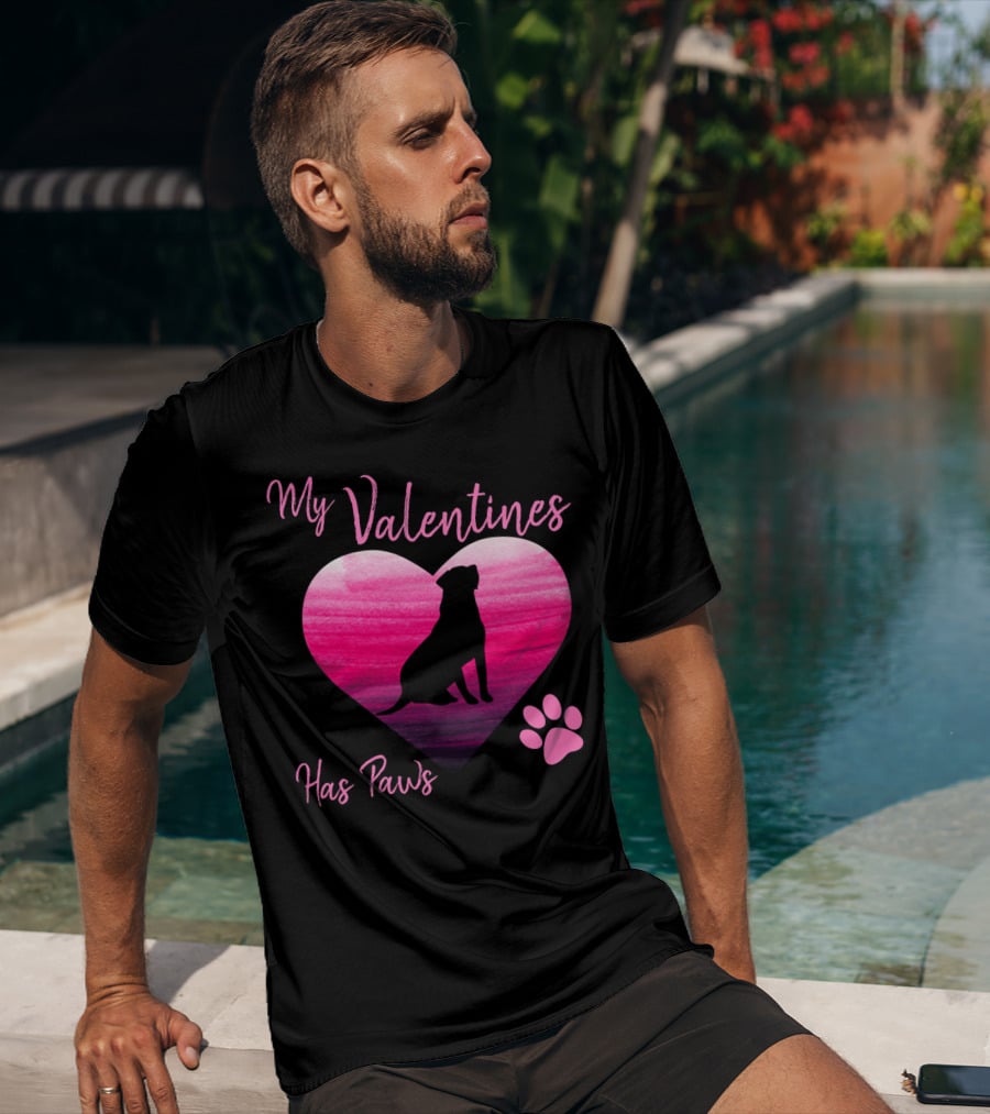 My Valentines Has Paws Labrador Retriever Dog Valentine's Day T-Shirt