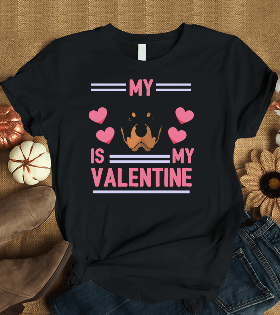 Rottweiler My Dog Is My Valentine Hearts T-Shirt