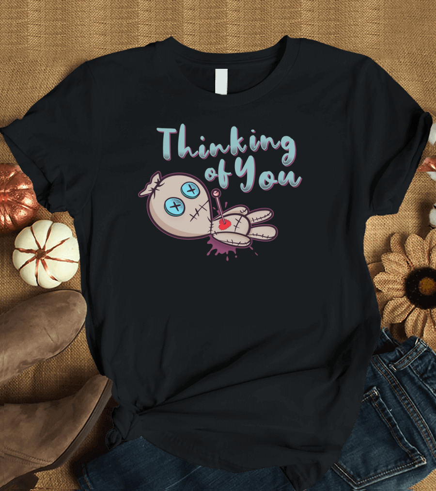 Thinking Of You Voodoo Doll Valentines T-Shirt