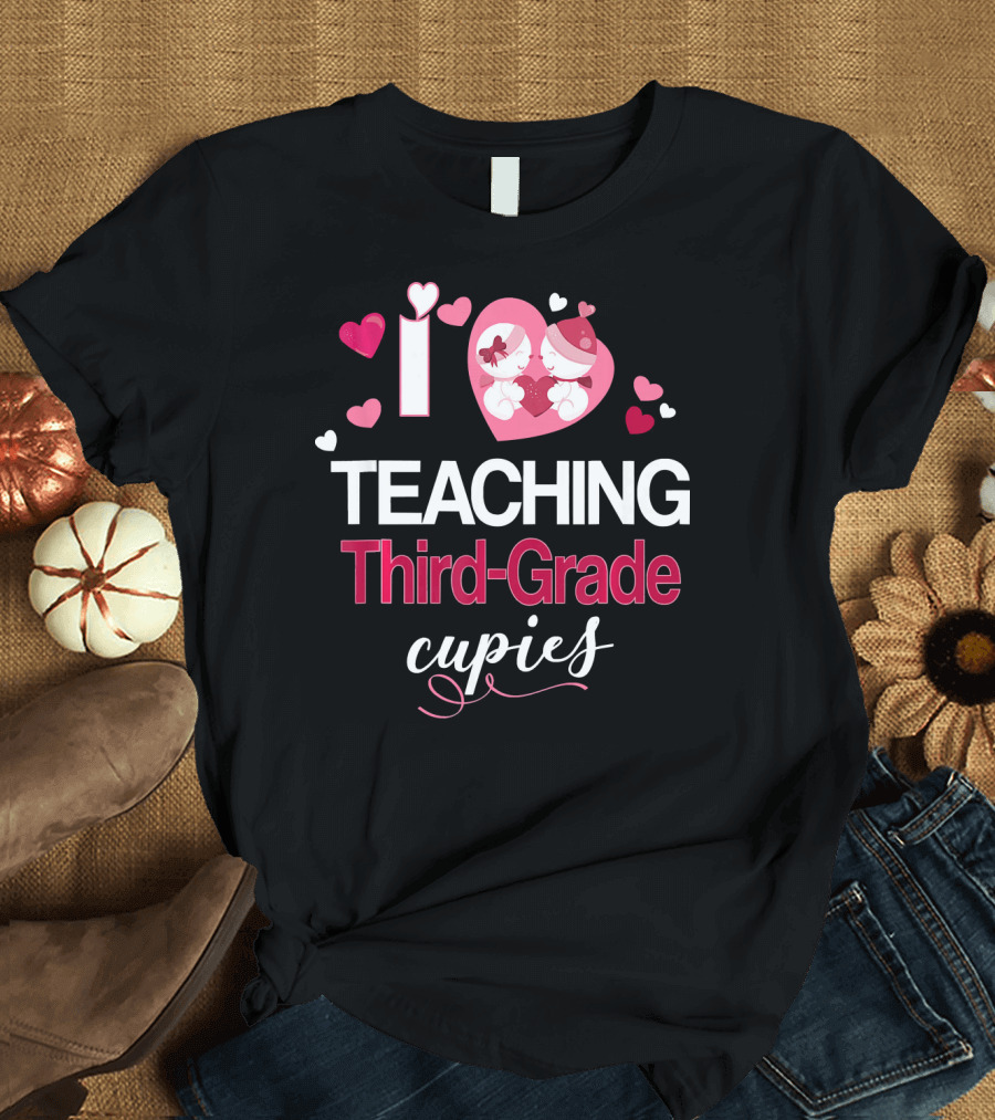 I Love Teaching Third-Grade Cupids Valentine T-Shirt
