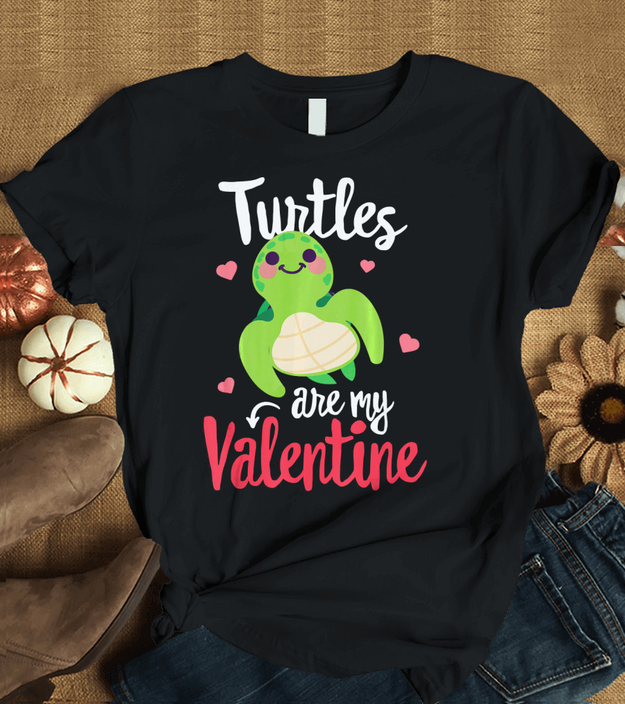 Turtles Are My Valentine with Cute Heart Accents T-Shirt