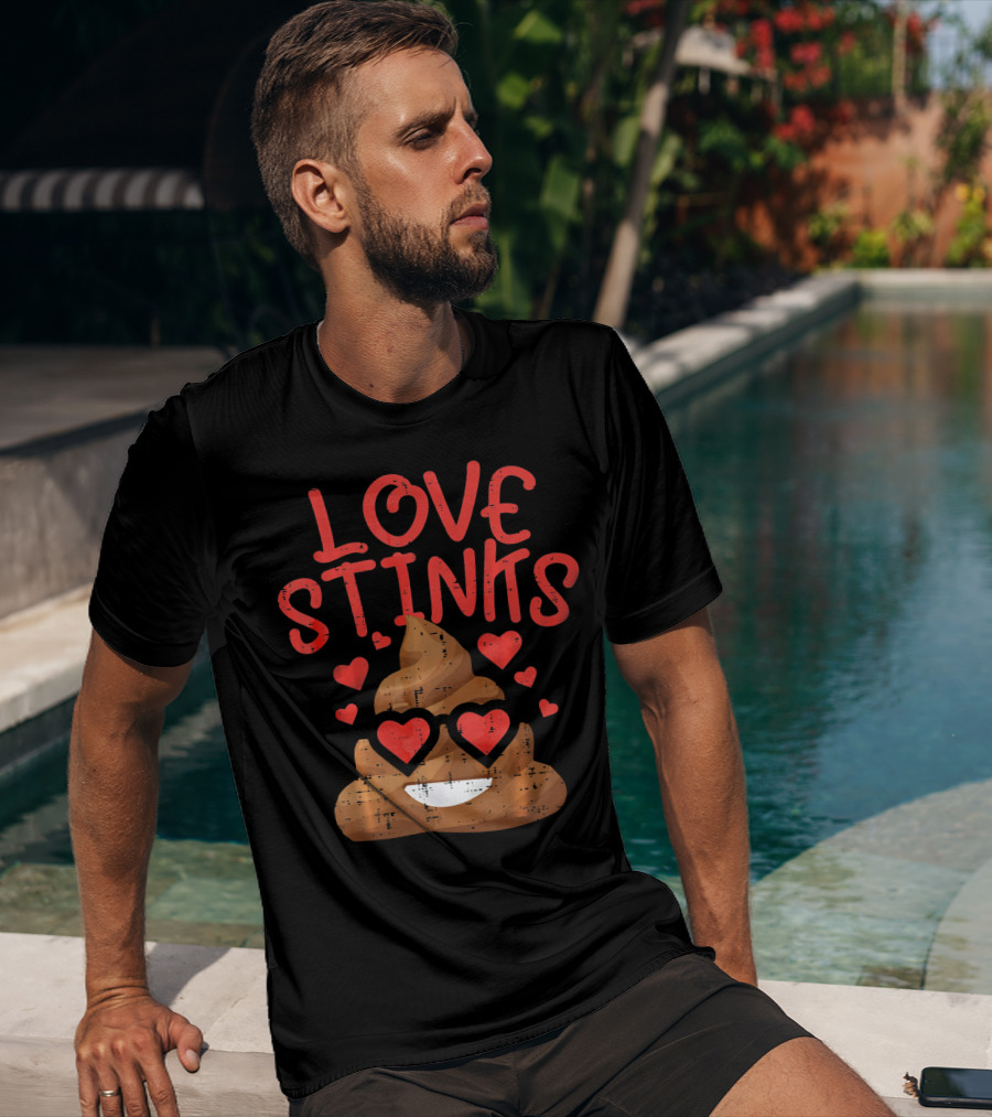 Love Stinks Valentines Day Poop Emoji Hearts T-Shirt