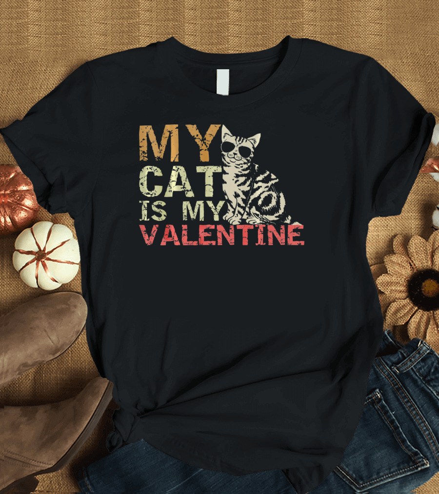 MY CAT IS MY VALENTINE Cute Cat Wearing Sunglasses T-Shirt