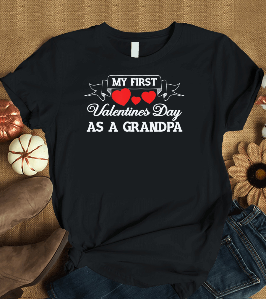 My First Valentines Day as a Grandpa with Red Hearts T-Shirt