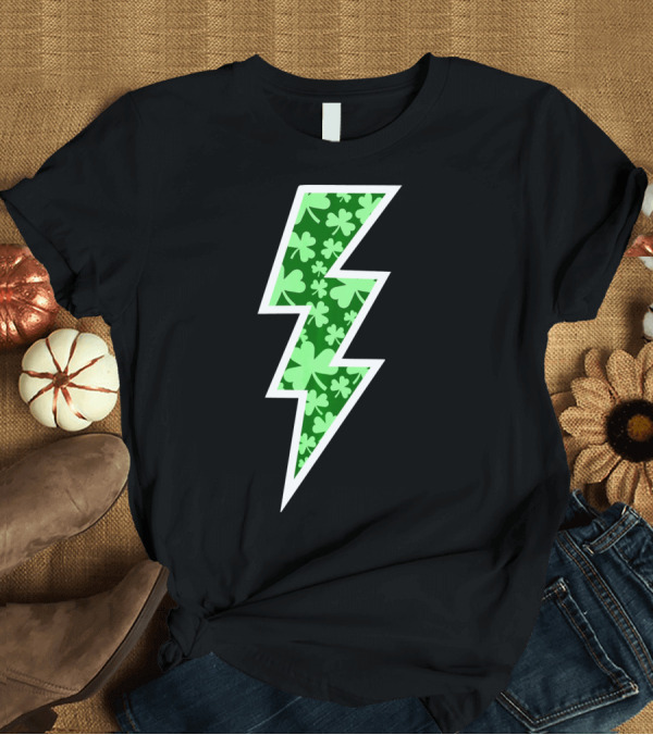 T-Shirt: Lucky Irish Clover Lightning Bolt St. Patricks T-Shirt Lucky Irish Clover Lightning Bolt St. Patricks T-Shirt