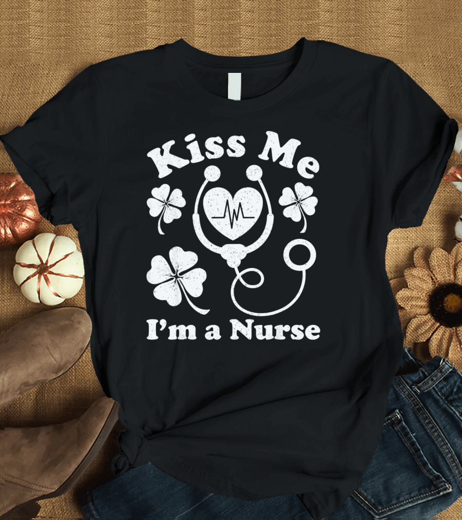 Kiss Me I'm a Nurse Stethoscope Heartbeat Shamrocks T-Shirt