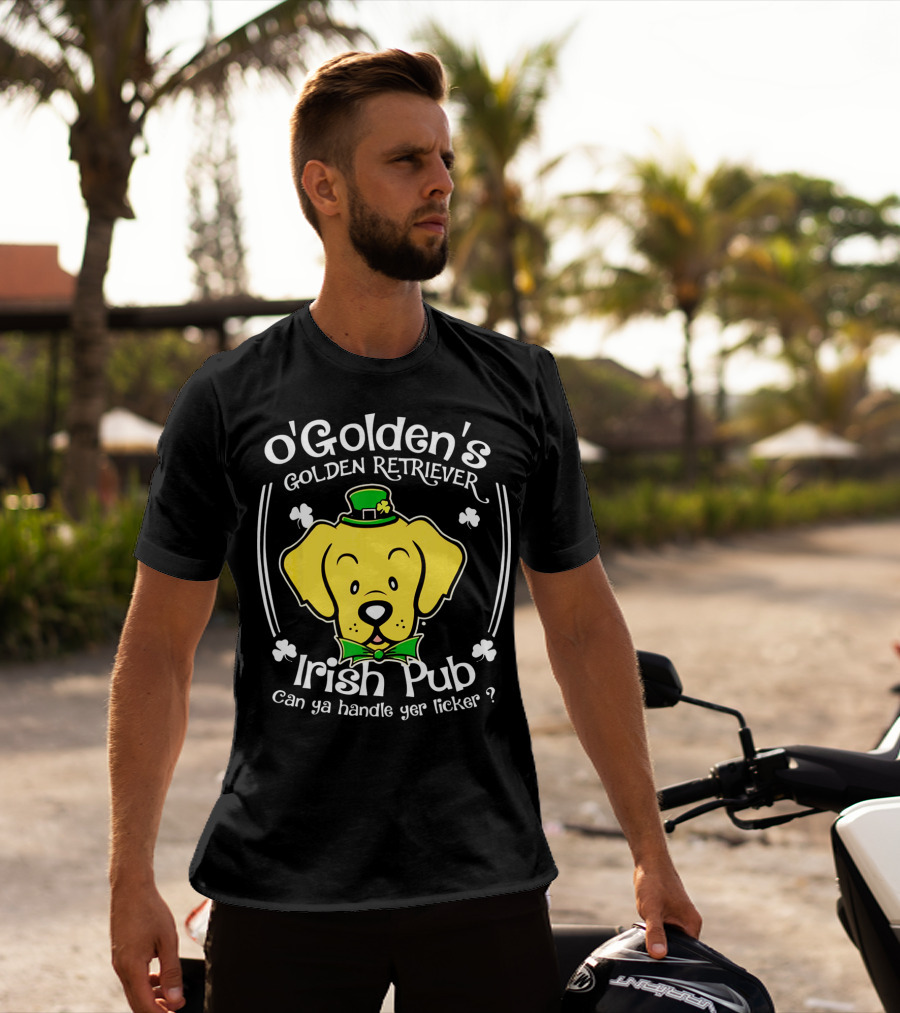 OGolden's Golden Retriever Irish Pub Can Ya Handle Yer Licker? T-Shirt