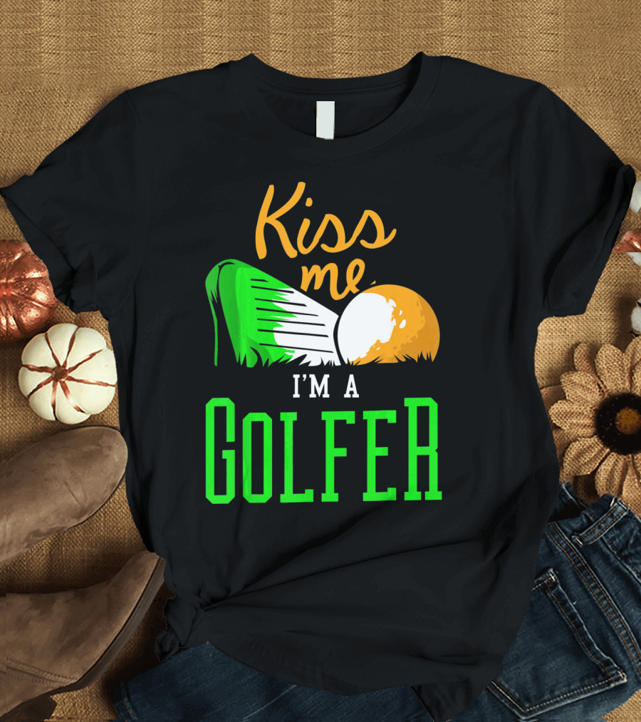 Kiss Me I'm a Golfer St. Patrick's Day T-Shirt
