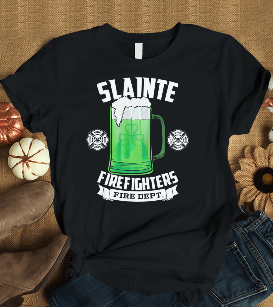 Slainte Shamrock Beer Firefighters Fire Dept T-Shirt