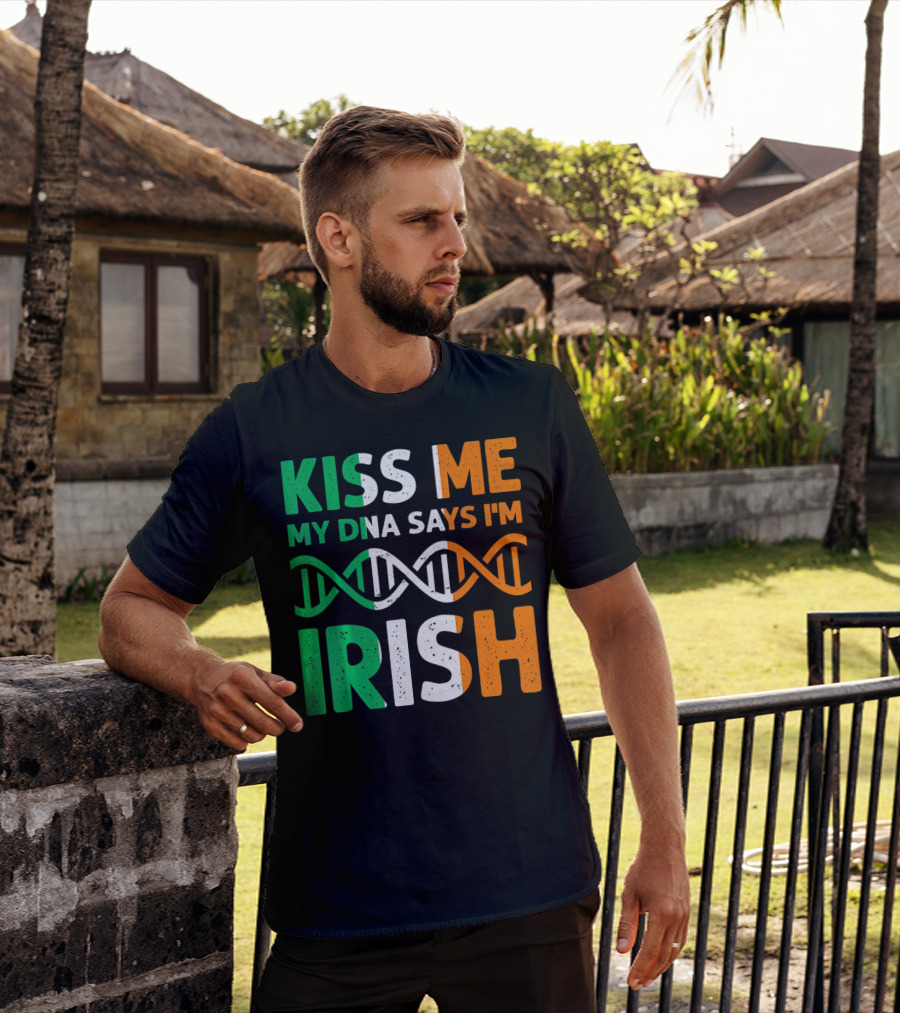 Kiss Me My DNA Says I'm Irish T-Shirt
