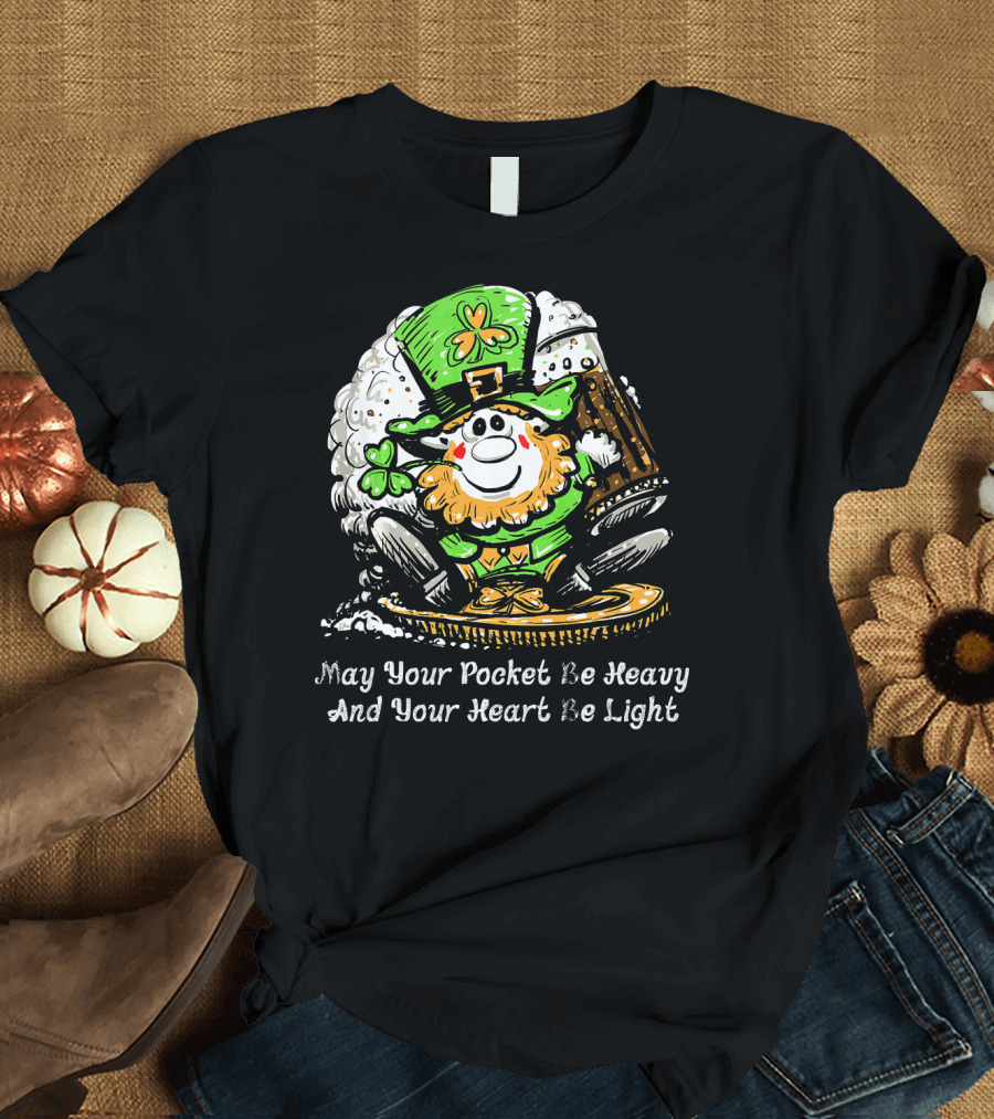 Irish Leprechaun Dark Beer Shamrock May Your Pocket Be Heavy And Your Heart Be Light T-Shirt