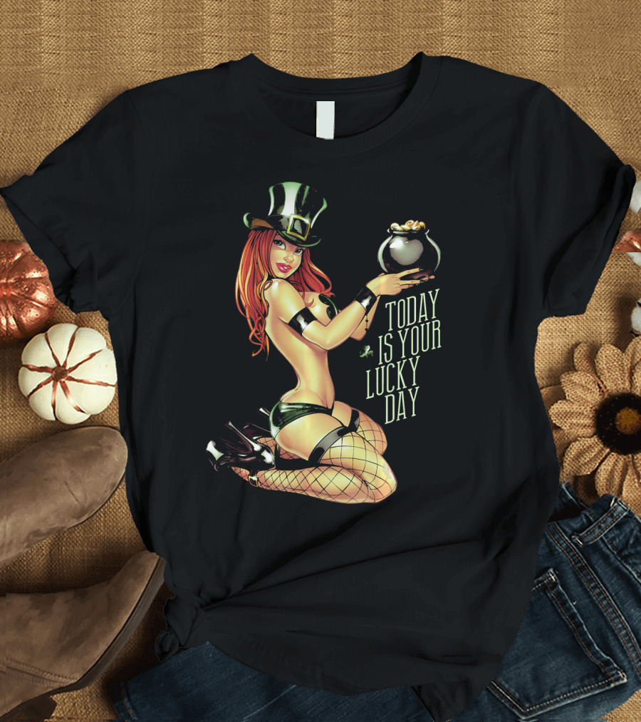 Today Is Your Lucky Day Irish Pin Up Girl St. Patrick's Day T-Shirt