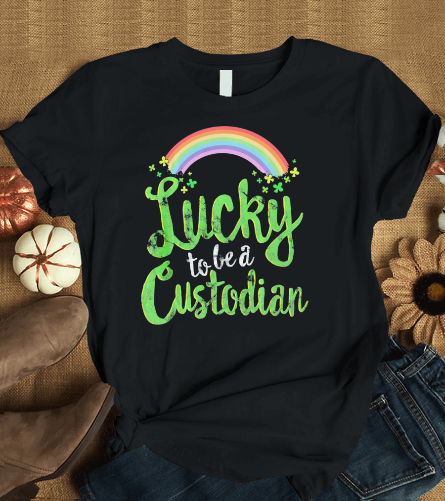 Lucky to Be a Custodian Rainbow and Shamrocks T-Shirt