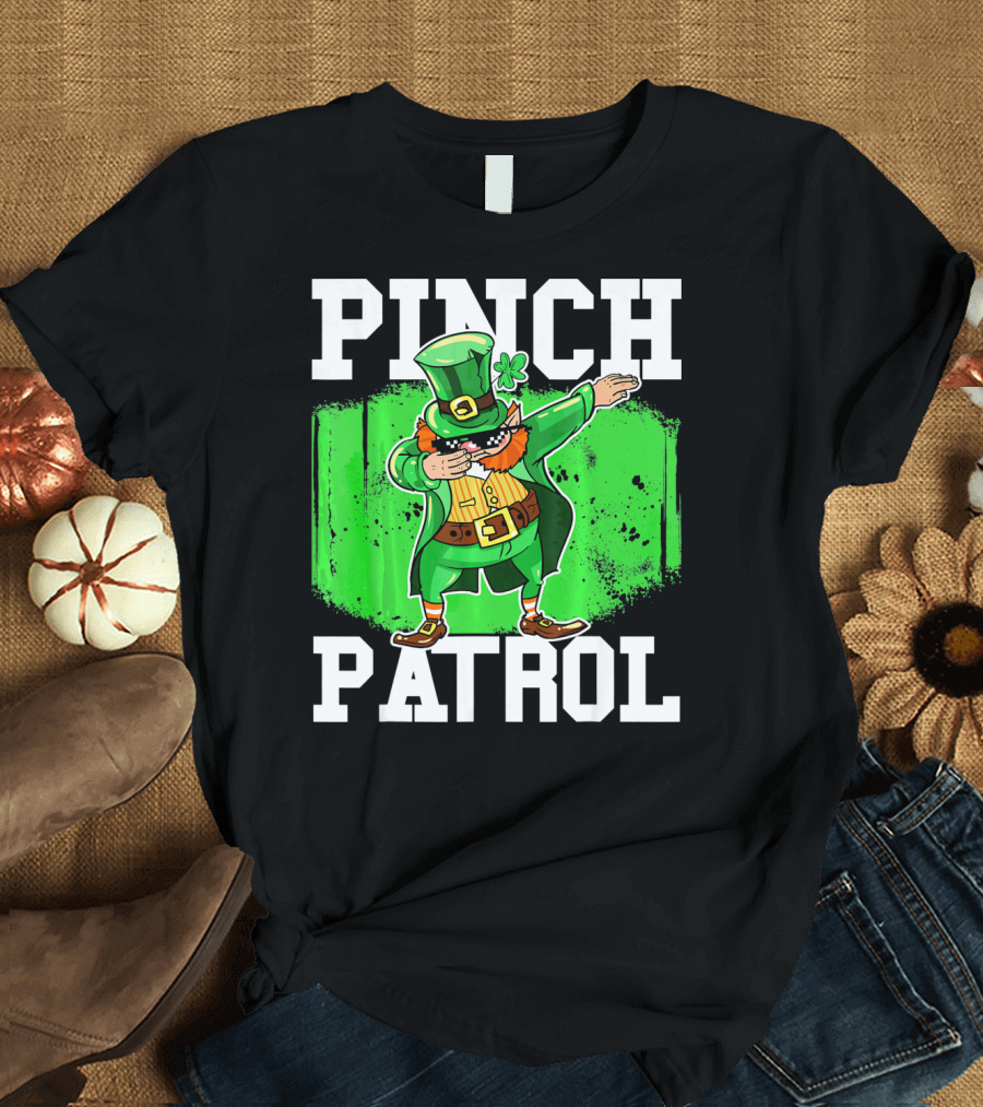 Pinch Patrol St Patrick Dabbing Leprechaun T-Shirt