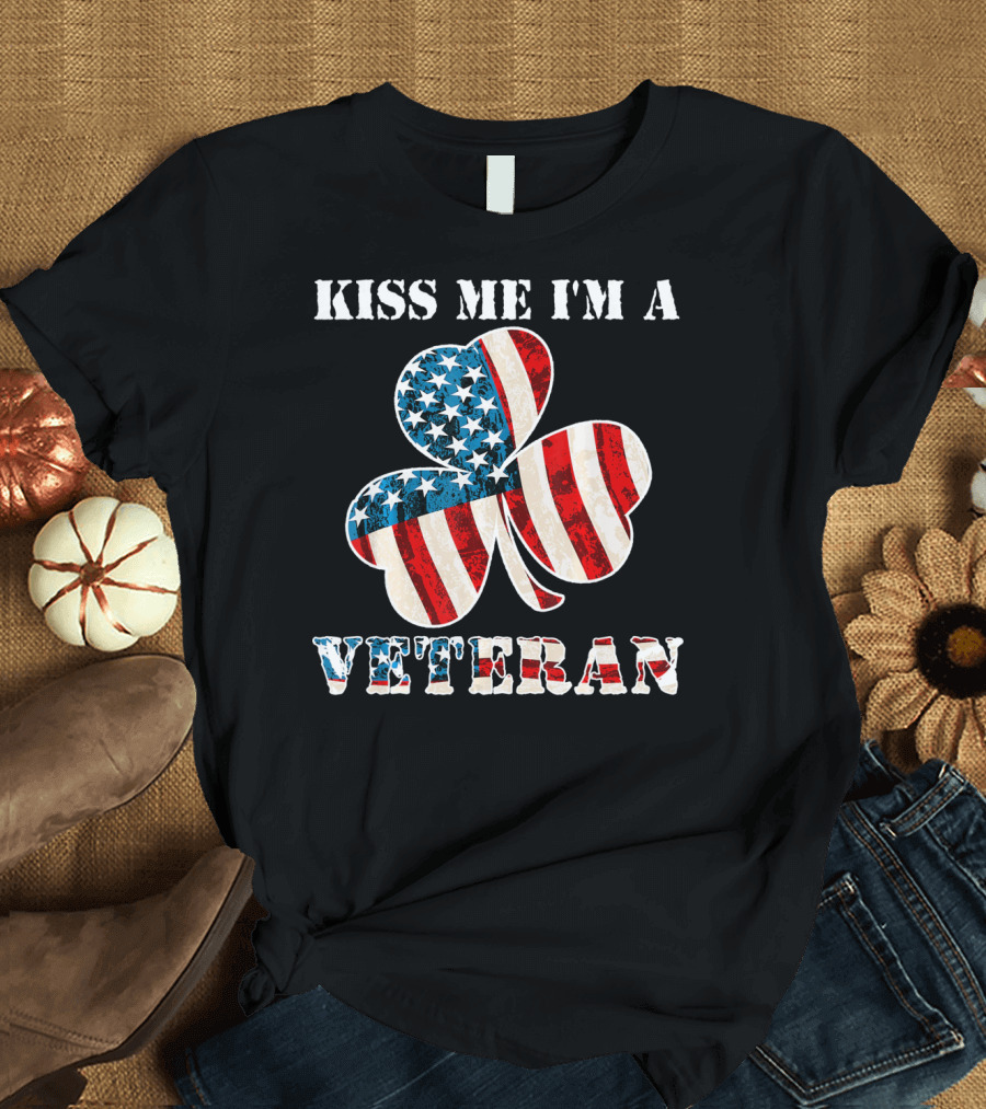 Kiss Me I'm A Veteran Patriotic Shamrock St Patricks Day T-Shirt