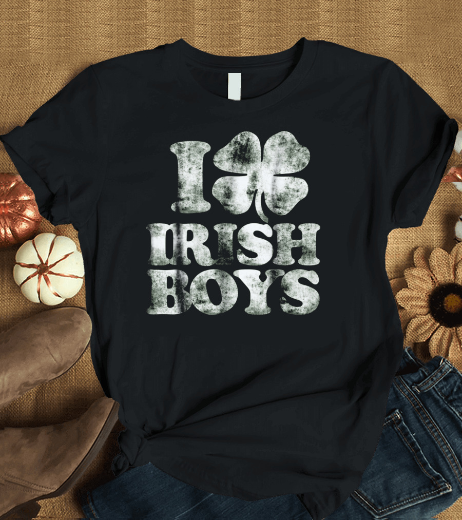 I Love Irish Boys Vintage Shamrock Irish Boys Shamrock T-Shirt
