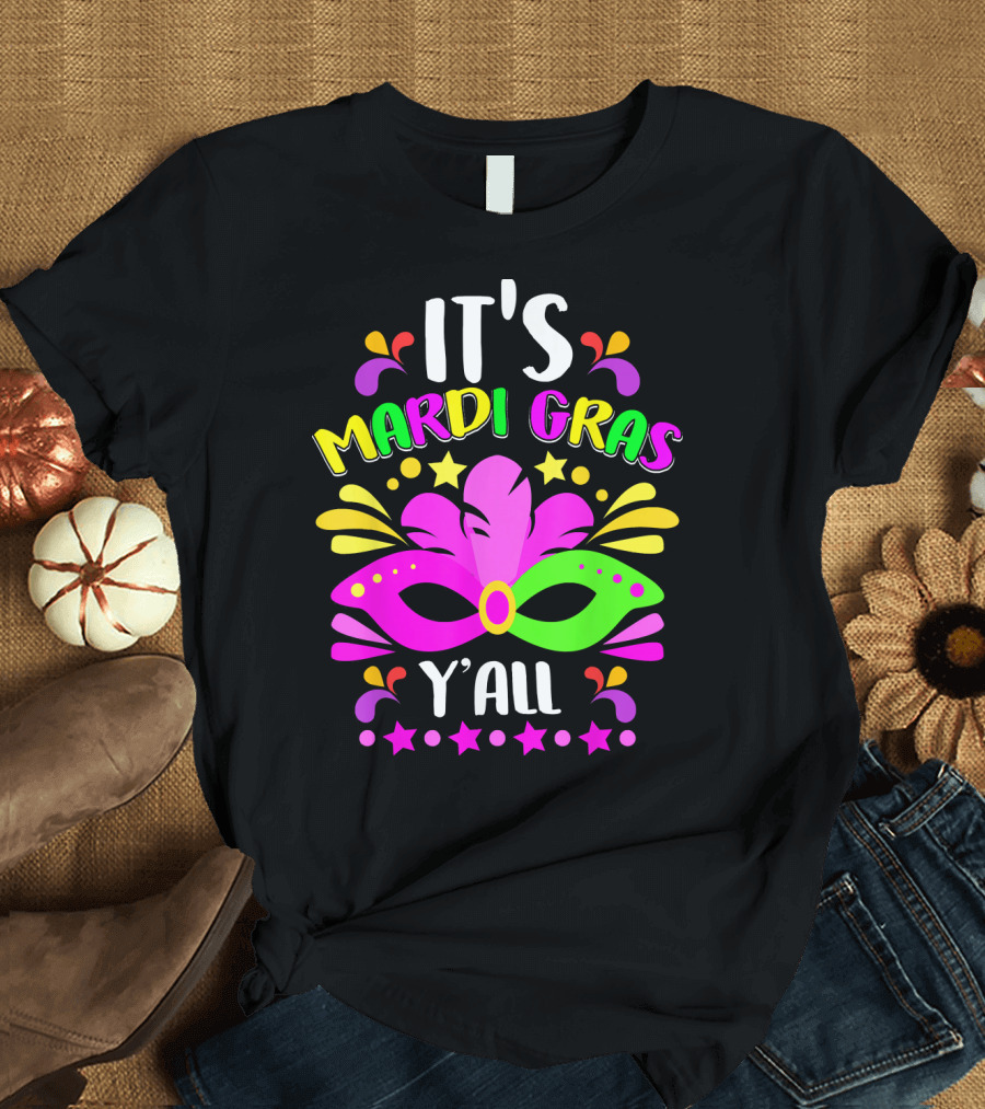 It's Mardi Gras Y'all Mask Stars T-Shirt