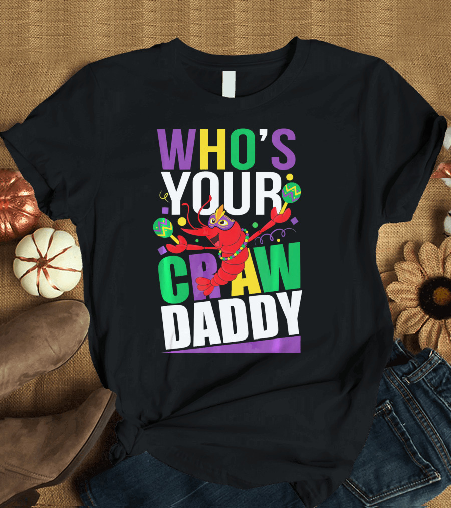 Who’s Your Crawdaddy Mardi Gras Crayfish T-Shirt