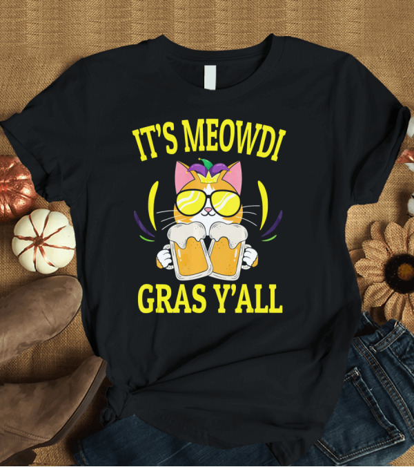 T-Shirt: It's Meowdi Gras Y'all Cat with Beers and Sunglasses T-Shirt It's Meowdi Gras Y'all Cat with Beers and Sunglasses T-Shirt