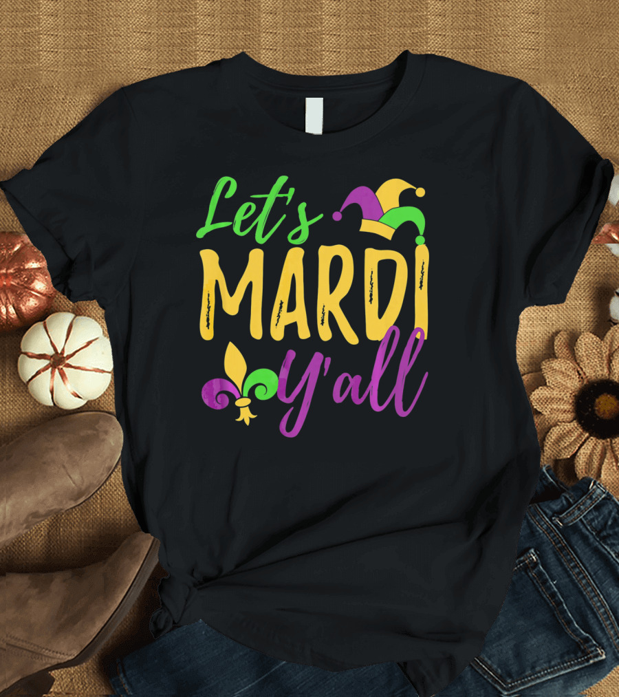 Let's Mardi Y'all Fleur De Lis Jester Hat T-Shirt