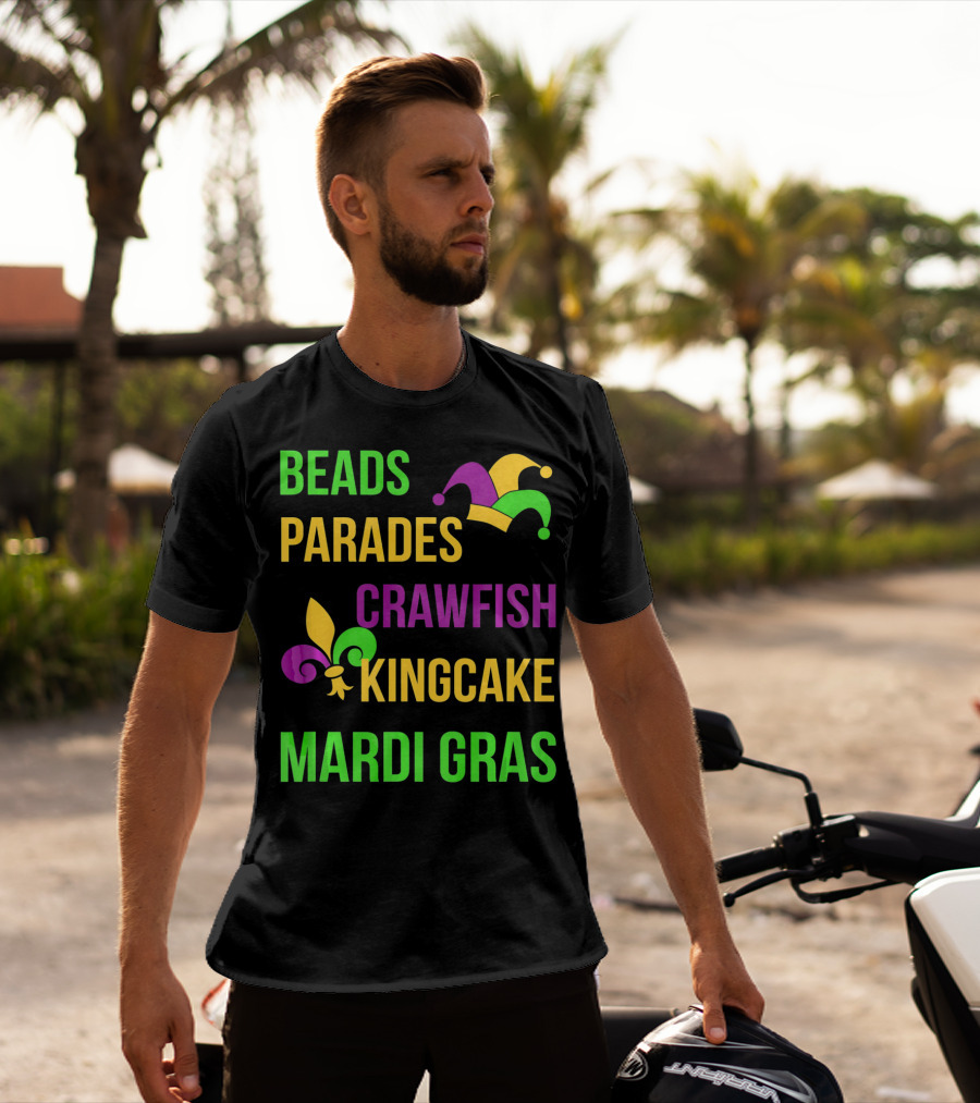 Beads Parades Crawfish Kingcake Mardi Gras T-Shirt