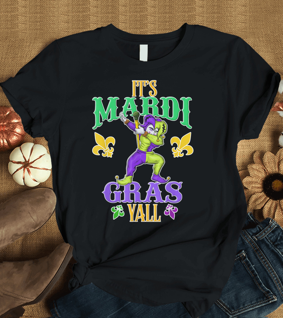 It's Mardi Gras Y'all Dabbing Jester Fleur De Lis T-Shirt