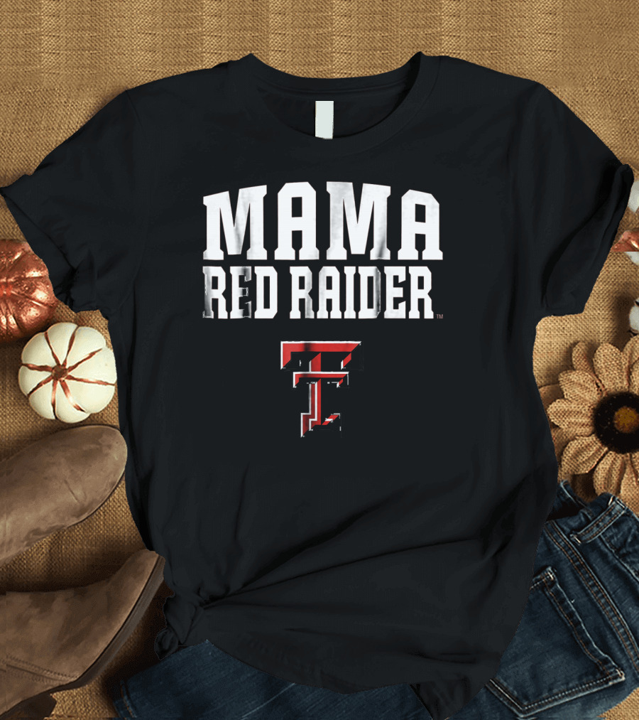 Mama Texas Tech Red Raider TT T-Shirt