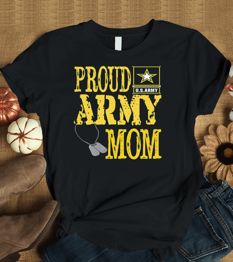 Proud Army Mom U.S. Army Military Pride Dog Tags T-Shirt