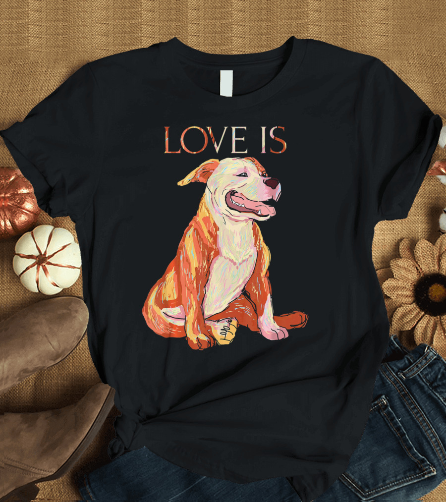 LOVE IS Pitbull Dog Cute T-Shirt