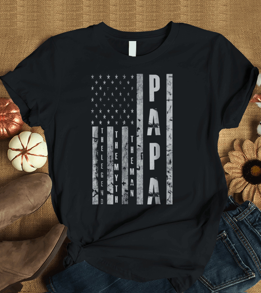 Papa The Man The Myth The Legend American Flag T-Shirt