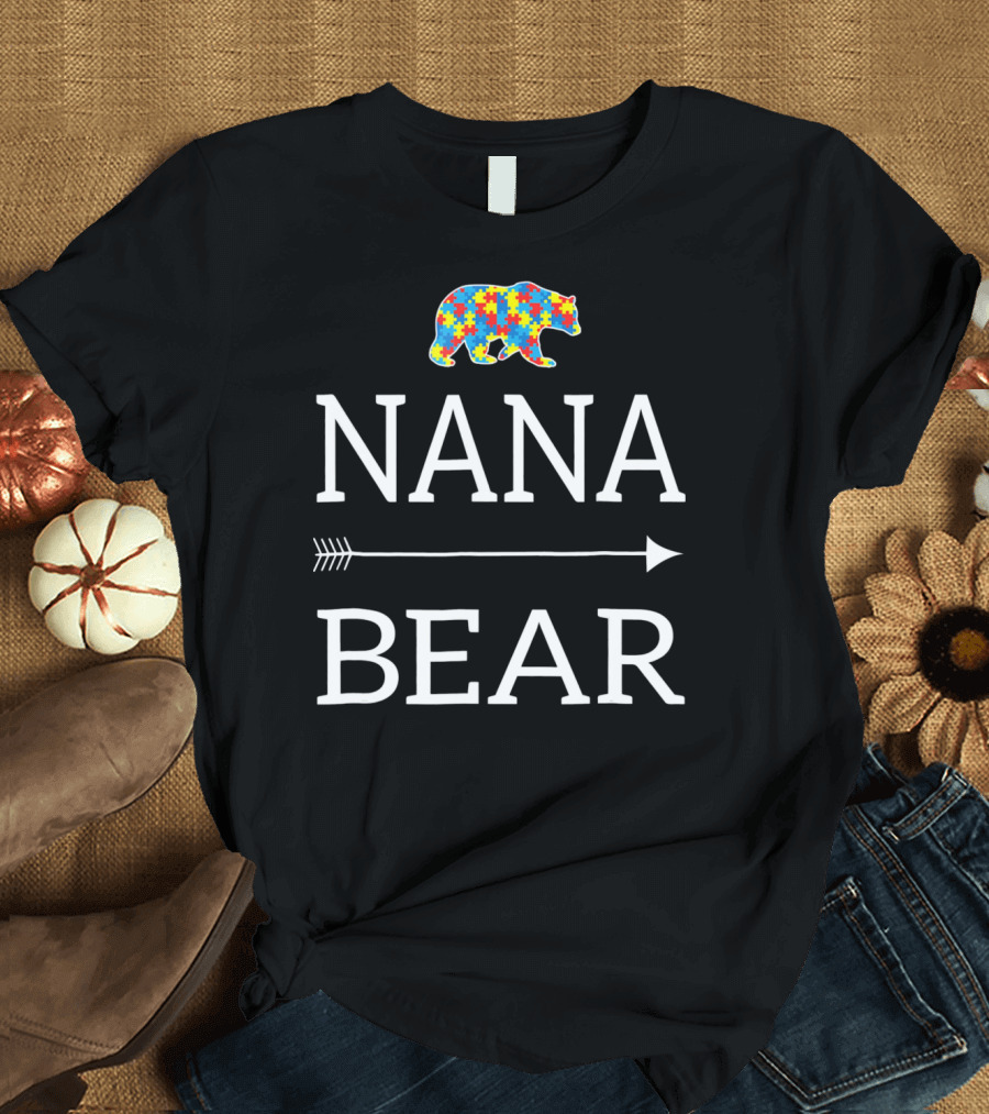Nana Bear Autism Awareness Puzzle Bear Arrow T-Shirt