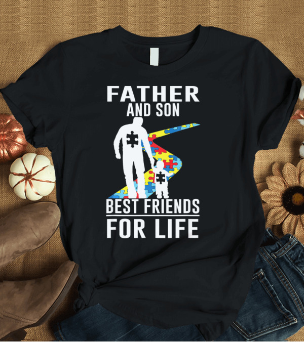 T-Shirt: Father and Son Best Friends for Life Puzzle Piece Autism Awareness T-Shirt Father and Son Best Friends for Life Puzzle Piece Autism Awareness T-Shirt