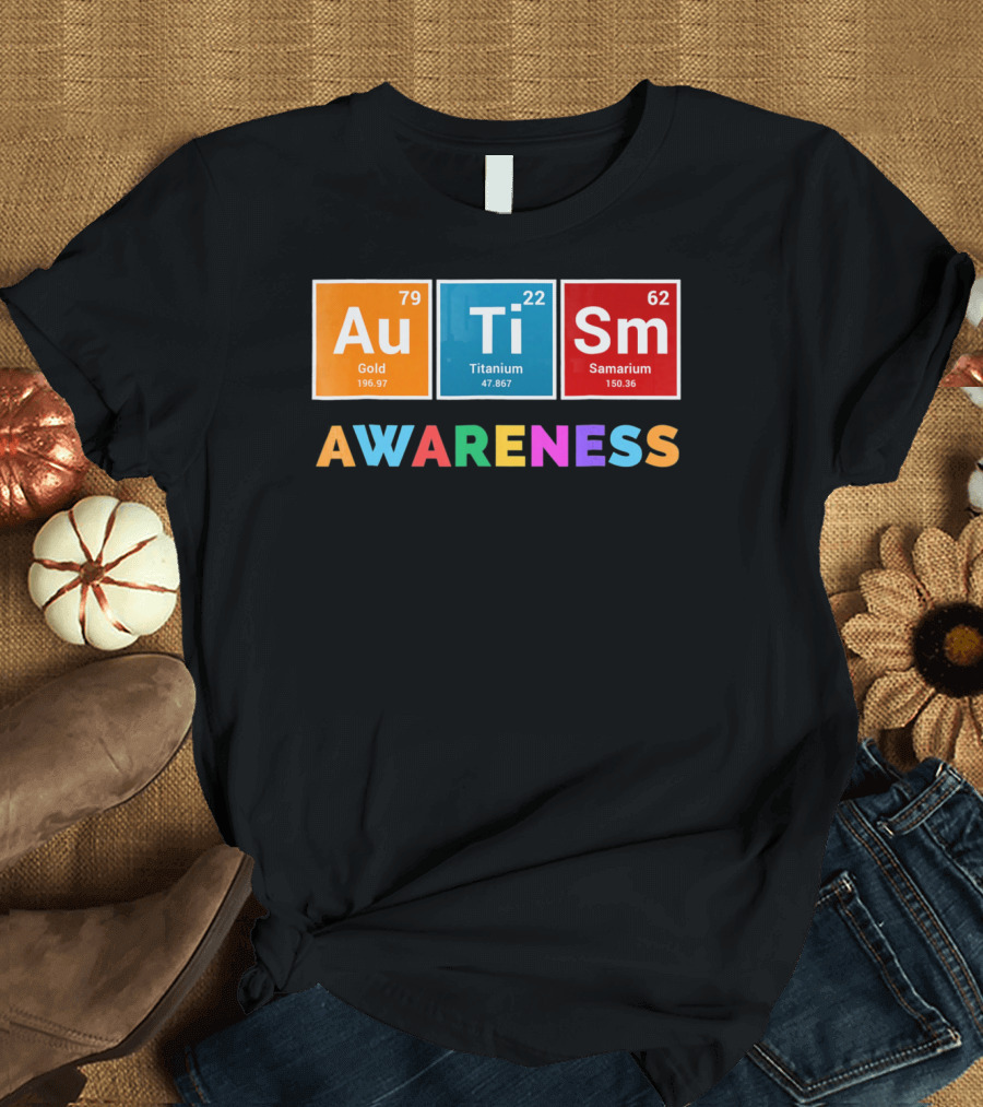 Au Ti Sm Awareness Gold Titanium Samarium T-Shirt