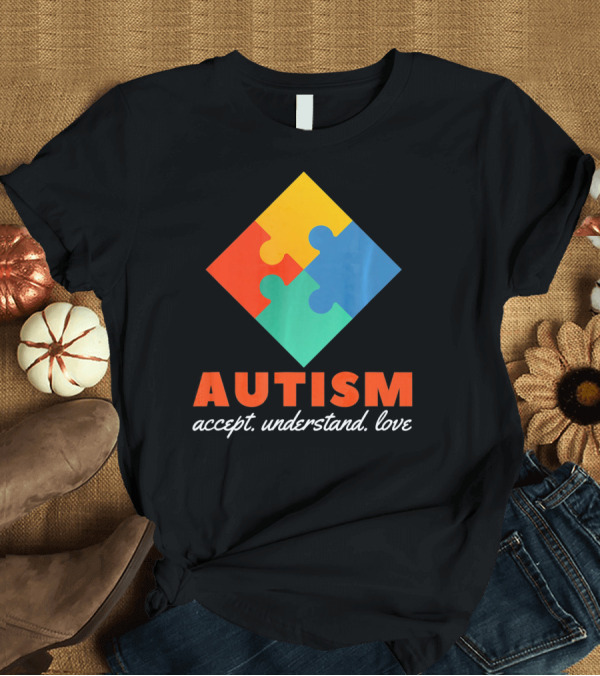 T-Shirt: Autism Accept Understand Love Puzzle T-Shirt Autism Accept Understand Love Puzzle T-Shirt