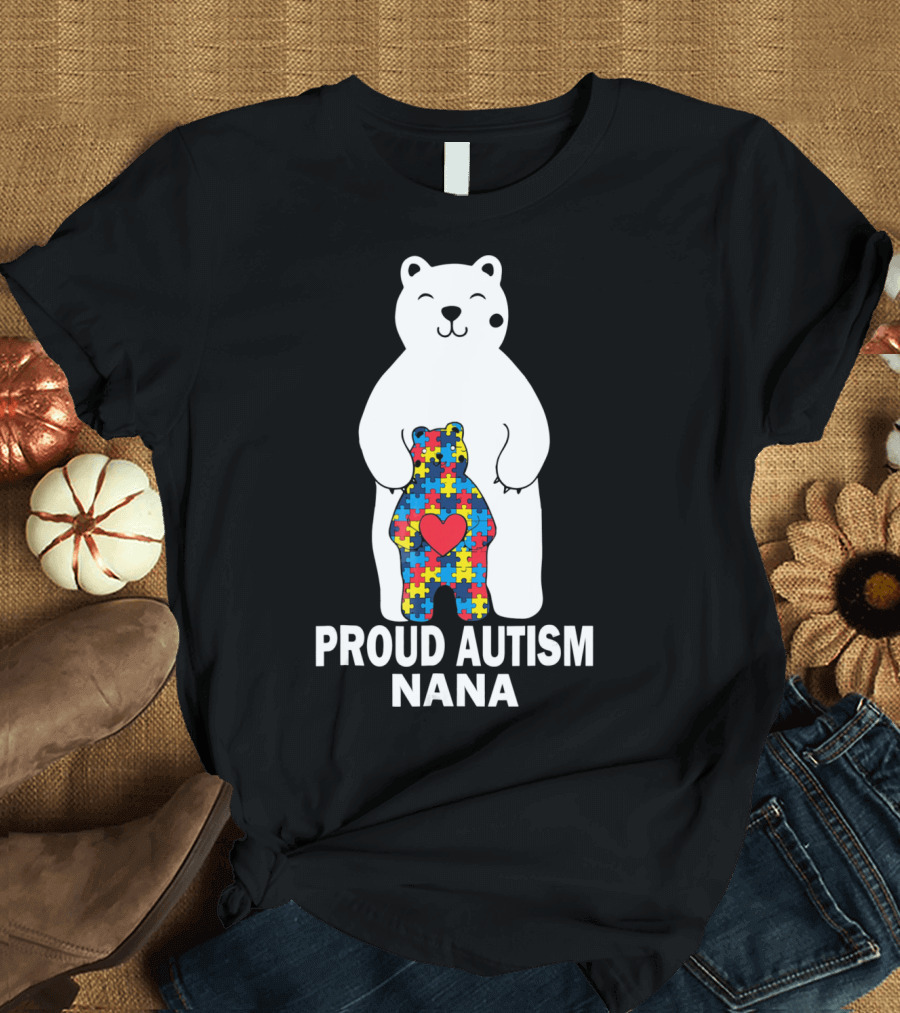 Proud Autism Nana Bear with Colorful Puzzle Pieces and Heart T-Shirt