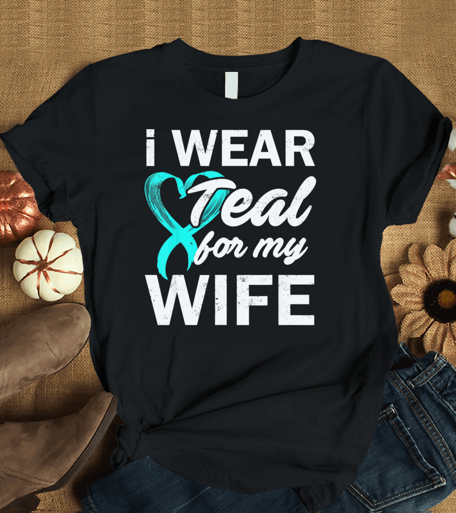 I Wear Teal for My Wife PCOS Awareness T-Shirt