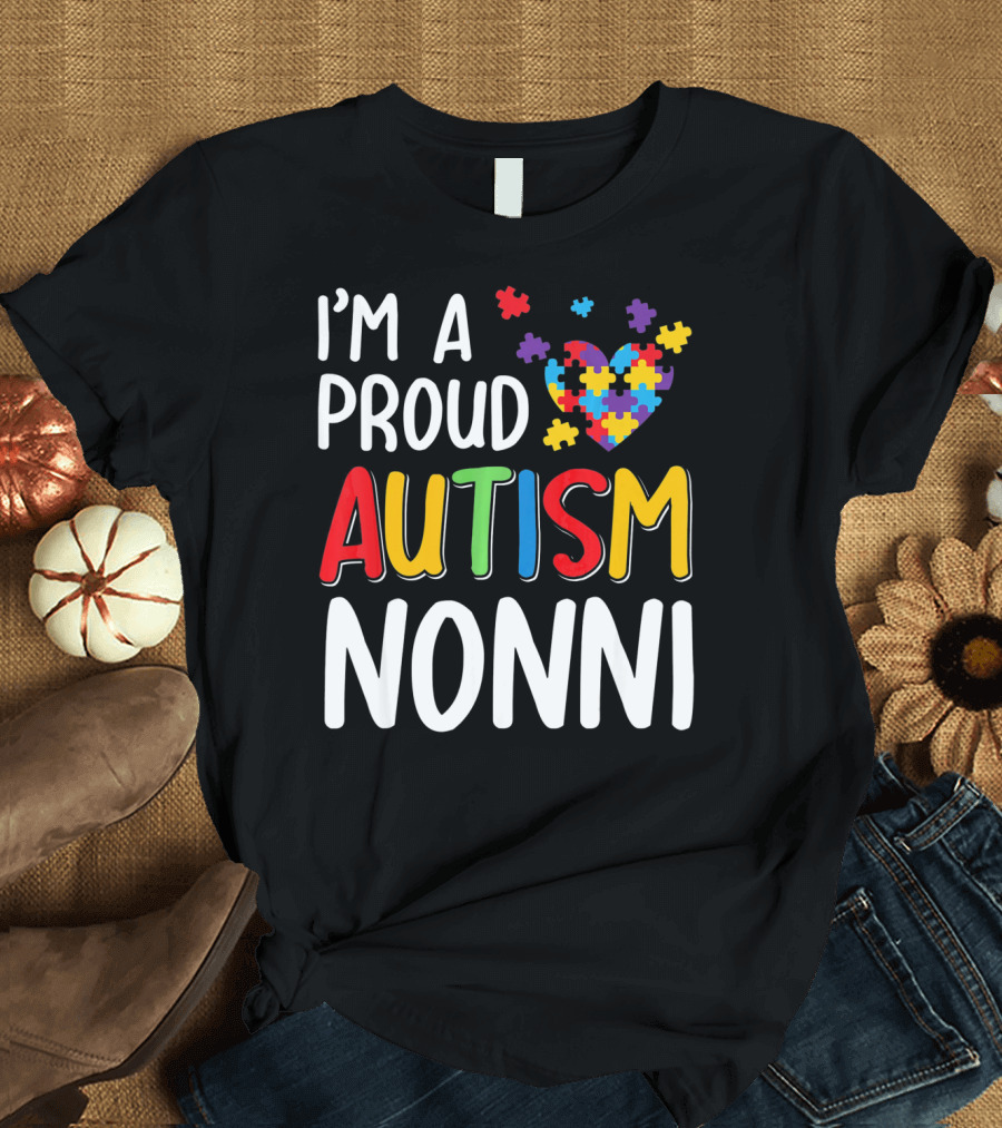 I'm A Proud Autism Nonni Puzzle Heart T-Shirt