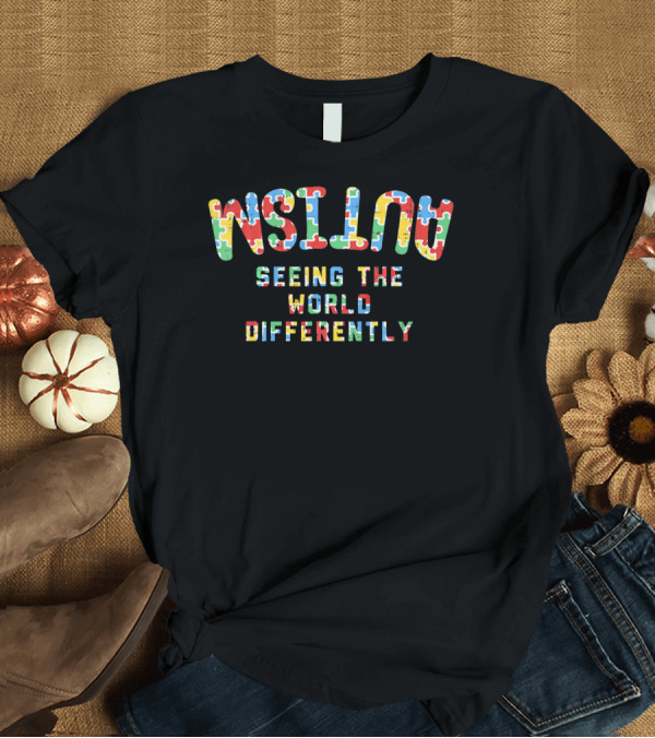 T-Shirt: Autism Seeing the World Differently Puzzle Piece Awareness T-Shirt Autism Seeing the World Differently Puzzle Piece Awareness T-Shirt