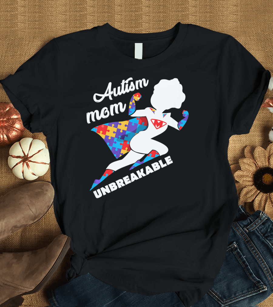 Autism Mom Unbreakable Super Hero Puzzle Piece T-Shirt