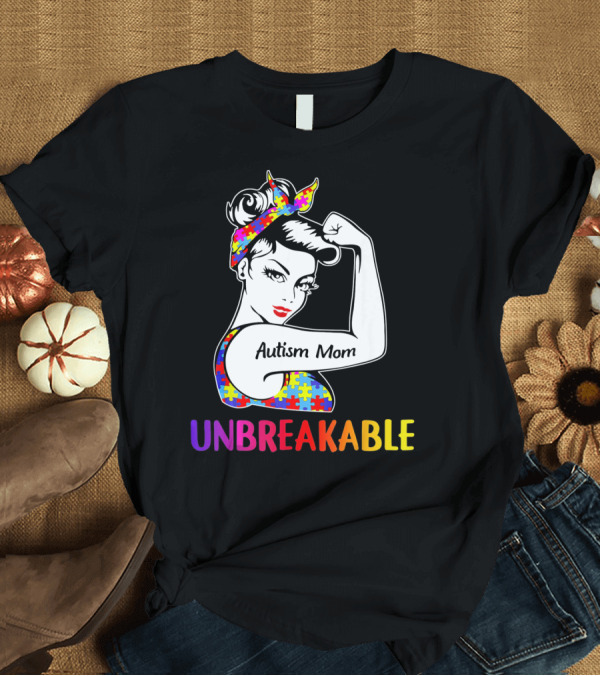 T-Shirt: Autism Mom Unbreakable Puzzle Pattern Awareness Rosie T-Shirt Autism Mom Unbreakable Puzzle Pattern Awareness Rosie T-Shirt