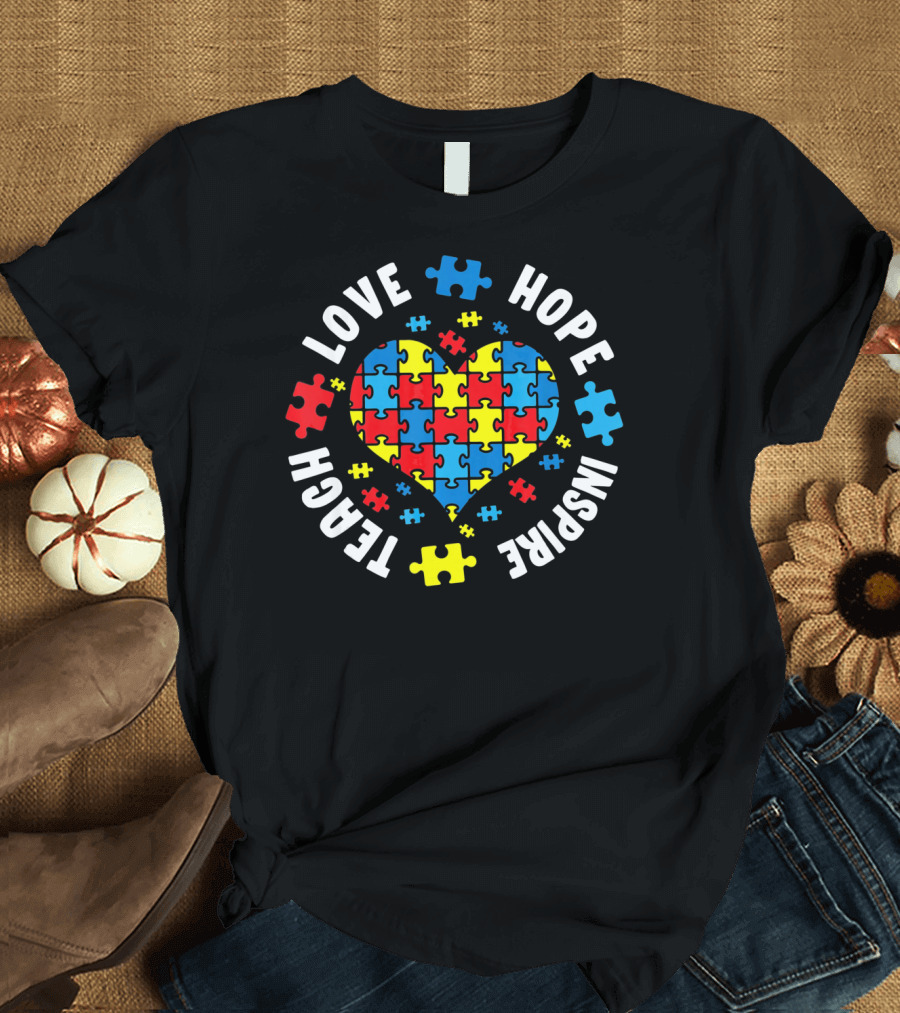 Love Hope Inspire Teach Heart Puzzle Autism Awareness T-Shirt