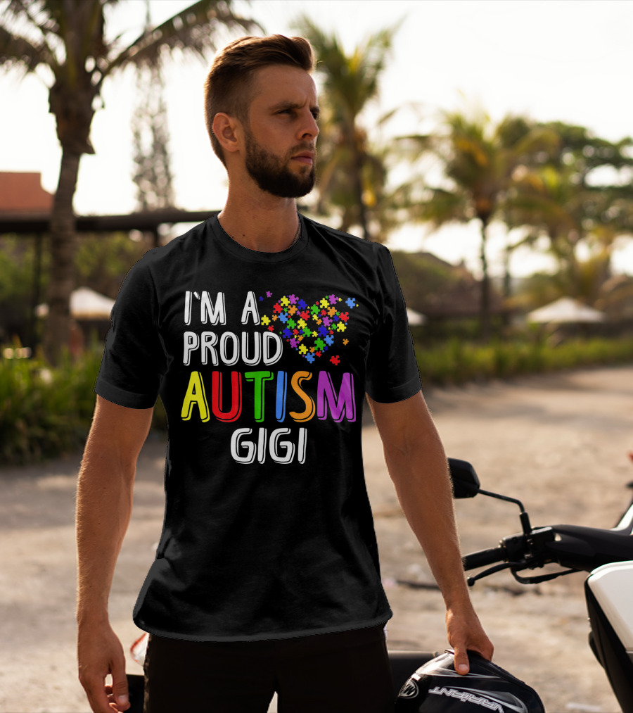 I'm A Proud Autism Gigi Autism Puzzle Heart T-Shirt