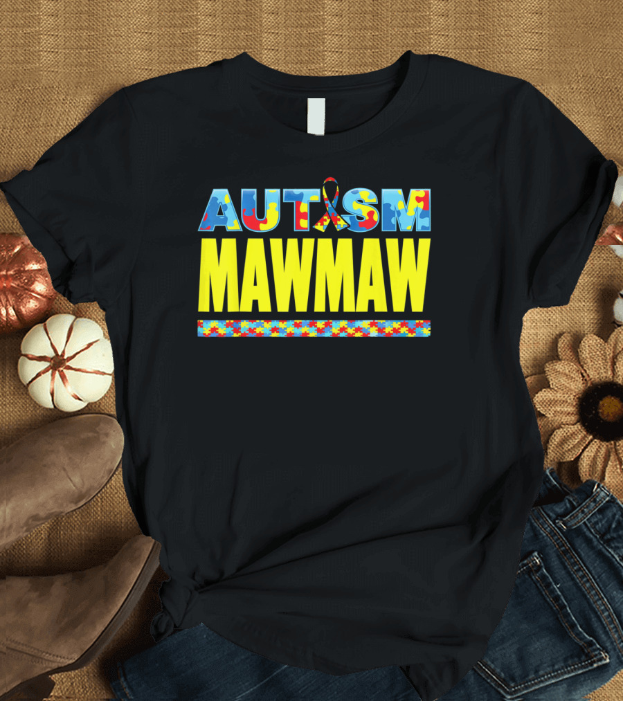 Autism Puzzle Ribbon Maw Maw Support Awareness T-Shirt