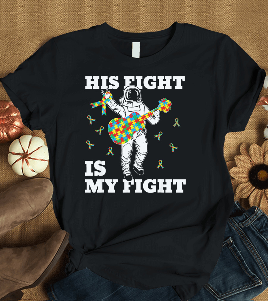 His Fight Is My Fight Autism Awareness Astronaut with Puzzle Guitar T-Shirt