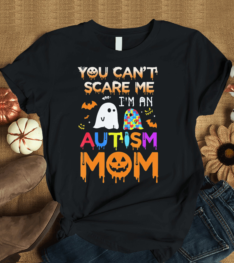You Can't Scare Me I'm an Autism Mom with Ghosts and Bats Halloween T-Shirt