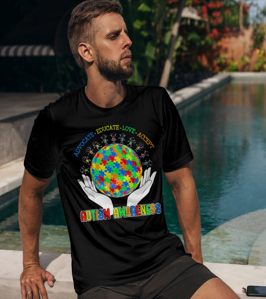 Advocate Educate Love Accept Autism Awareness Puzzle Globe Hands T-Shirt