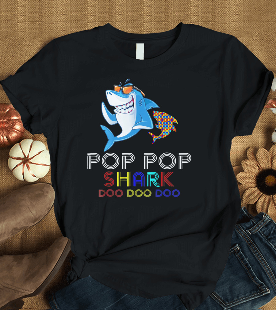 Pop Pop Shark Doo Doo Doo Autism Awareness T-Shirt