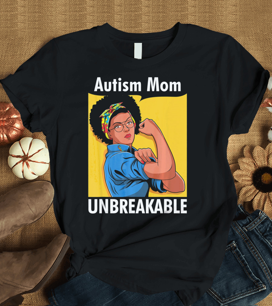 Autism Mom Unbreakable Afro Inspiring Woman Empowerment T-Shirt