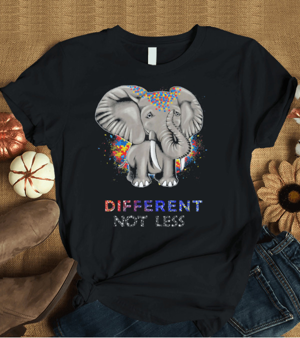 T-Shirt: Different Not Less Autism Awareness Elephant T-Shirt Different Not Less Autism Awareness Elephant T-Shirt
